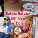 Raksha Bandhan Gift Ideas for Sisters