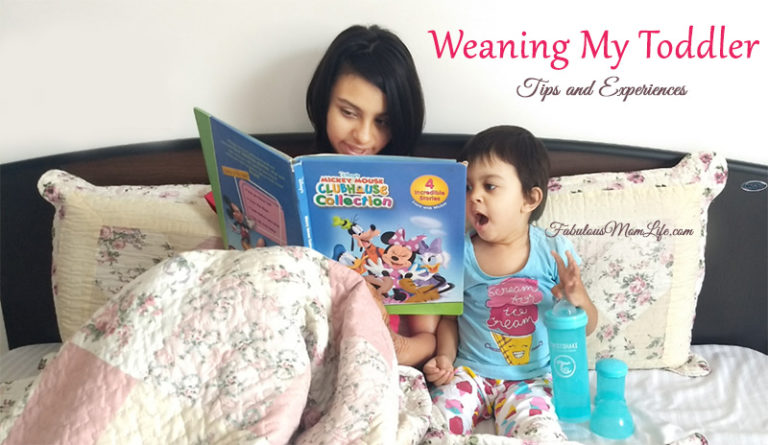 Weaning My Toddler - I am finally there! - Fabulous Mom Life