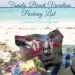 Family Beach Vacation Packing List