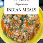 Vegetarian Indian Meal Plan for a Month - Week 3