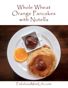 Whole Wheat Orange Pancakes with Nutella – Healthy Breakfast Recipe